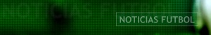 Noticias F&uacute;tbol