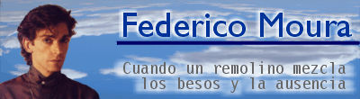 Federico Moura - un remolino mezcla los besos y la ausencia