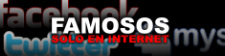Famosos en Internet