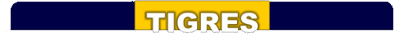 Tigres de Monterrey - Futbol Mexicano