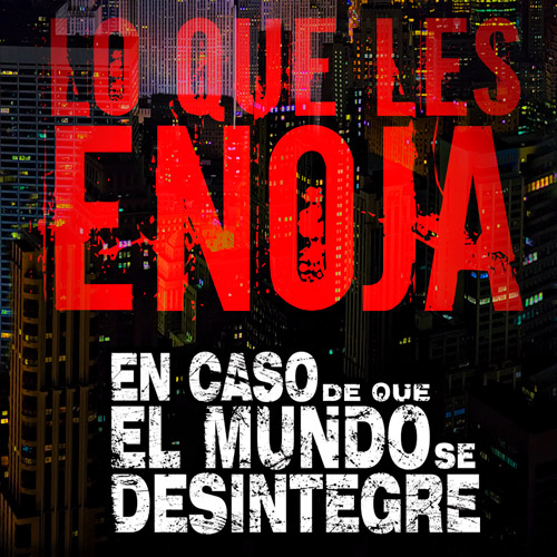 En Caso De Que El Mundo Se Desintegre Podcast ECDQEMSD