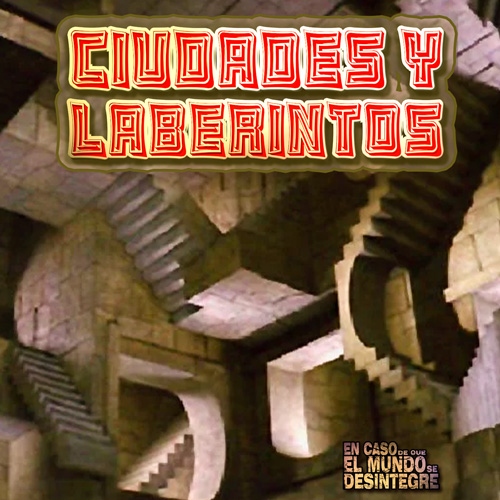 Ciudades y Laberintos - Podcast