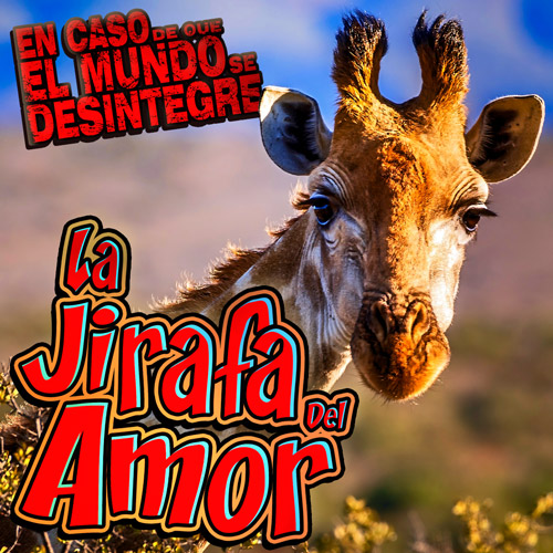La Jirafa Del Amor - Podcast