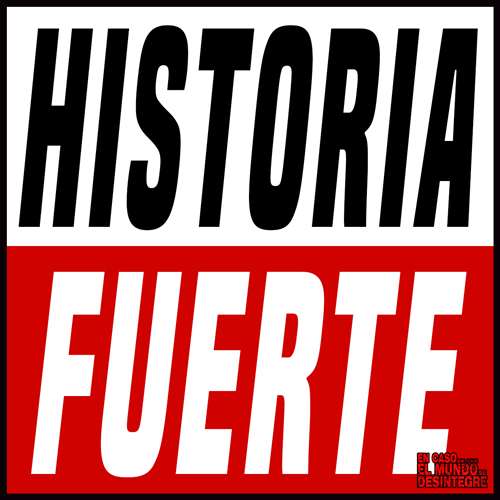 Historia Fuerte  - Podcast