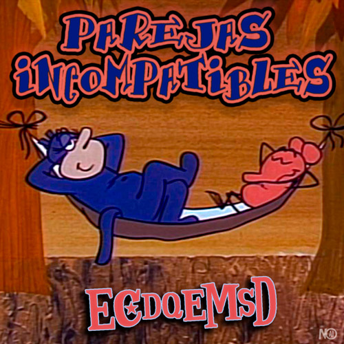 Parejas Incompatibles - Podcast