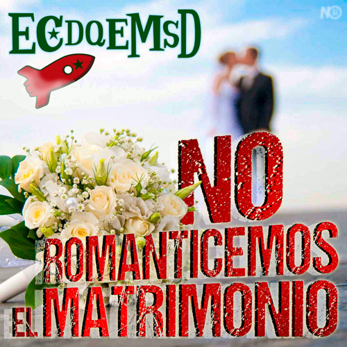 No Romanticemos el Matrimonio - Podcast