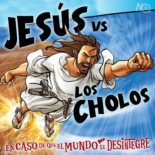Jesús vs los Cholos - Podcast