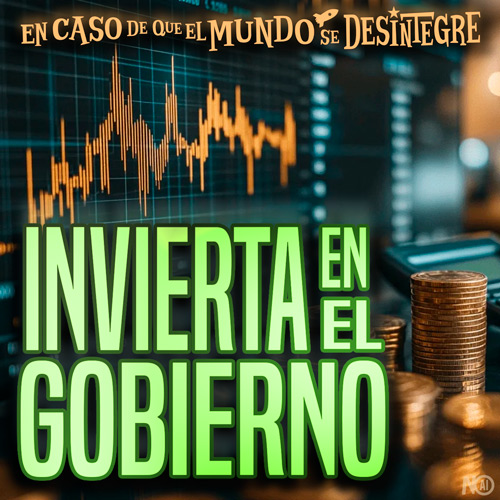 Invierta en el Gobierno - Podcast