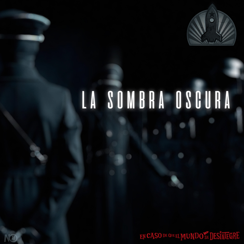 La Sombra Oscura - Podcast