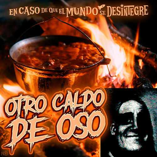 Otro Caldo de Oso - Podcast