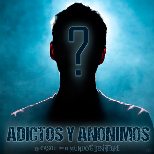 Adictos y Anónimos - Podcast