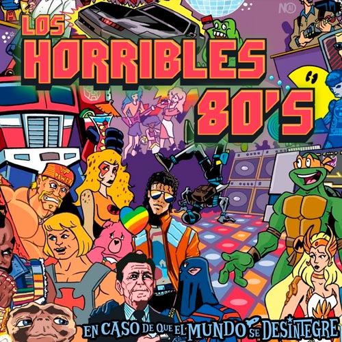 Los Horribles Ochentas - Podcast