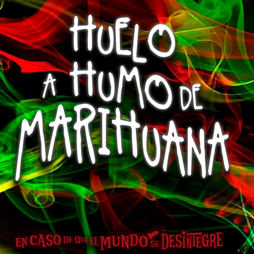 Huelo a Humo de Marihuana - Podcast