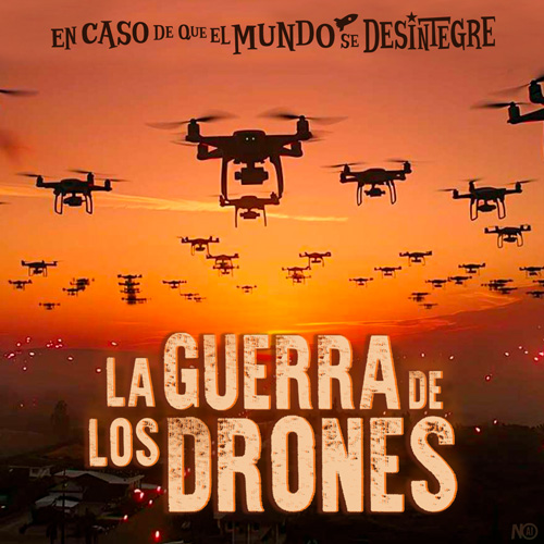 La Guerra de los Drones - Podcast