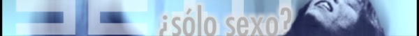 �s�lo sexo?